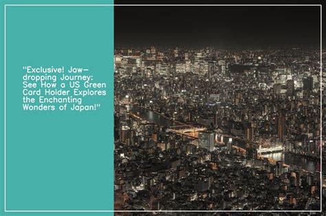 us green card holder travel to japan|japan travel restrictions 2023.